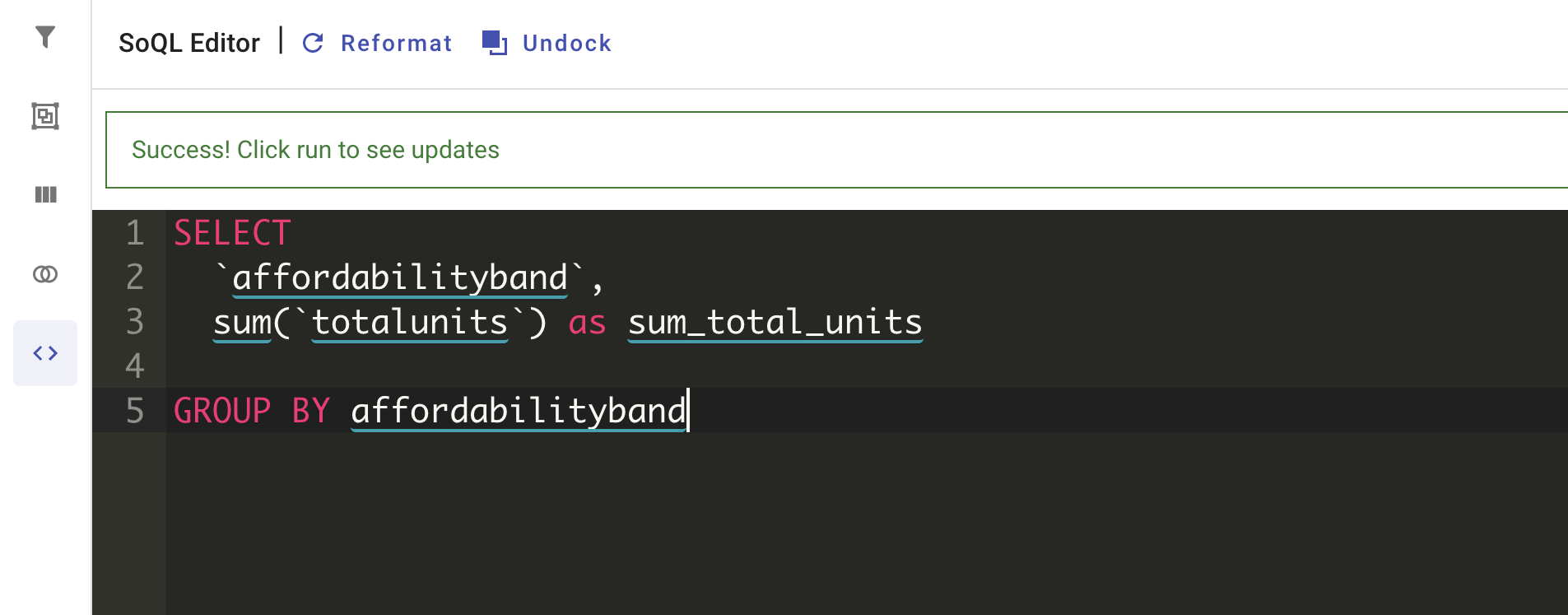 Screenshot of group by keyword added to columns in Soql query editor
